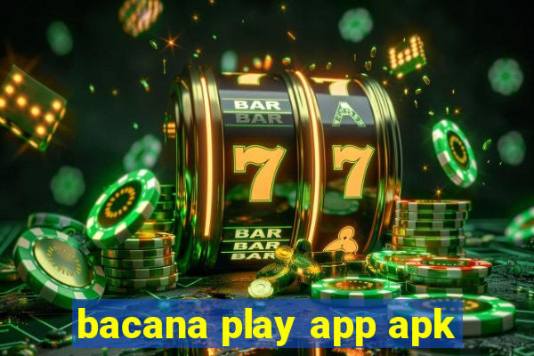 bacana play app apk