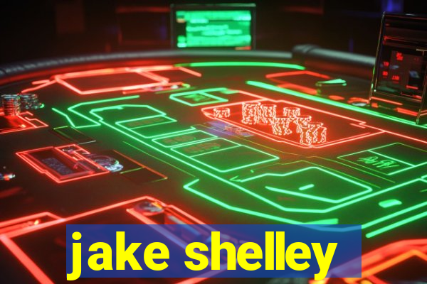 jake shelley