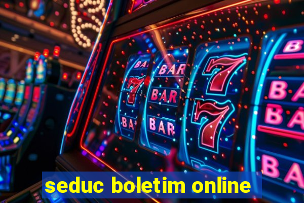 seduc boletim online