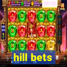 hill bets