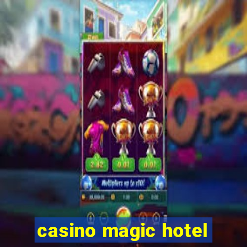 casino magic hotel