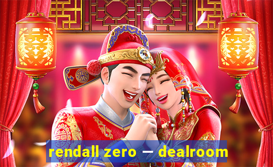 rendall zero — dealroom