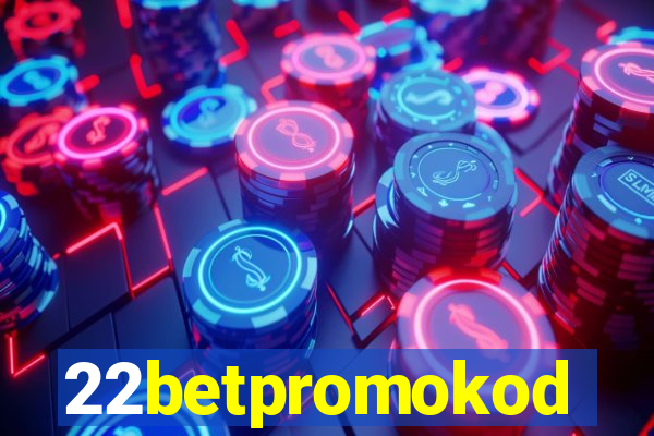 22betpromokod