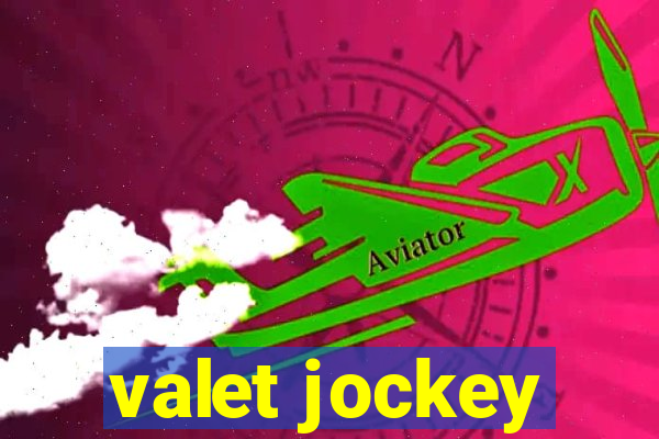 valet jockey