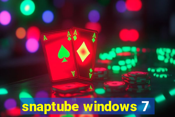 snaptube windows 7