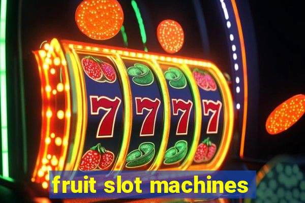 fruit slot machines