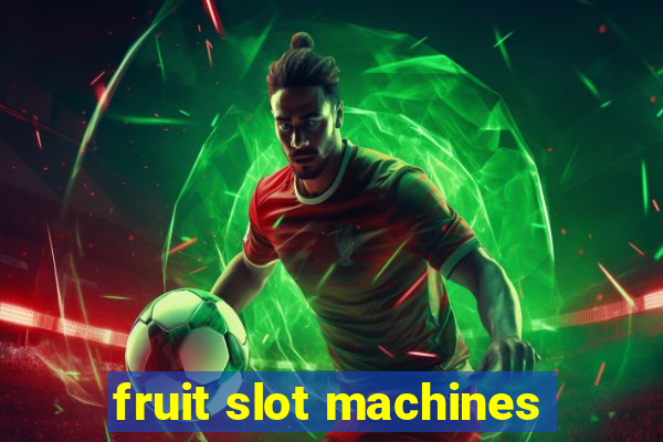 fruit slot machines