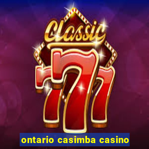 ontario casimba casino