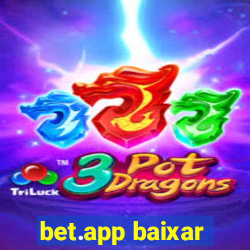 bet.app baixar