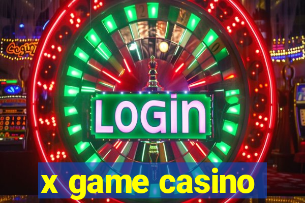 x game casino