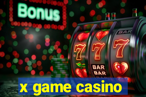 x game casino