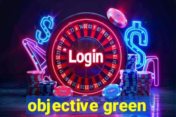 objective green