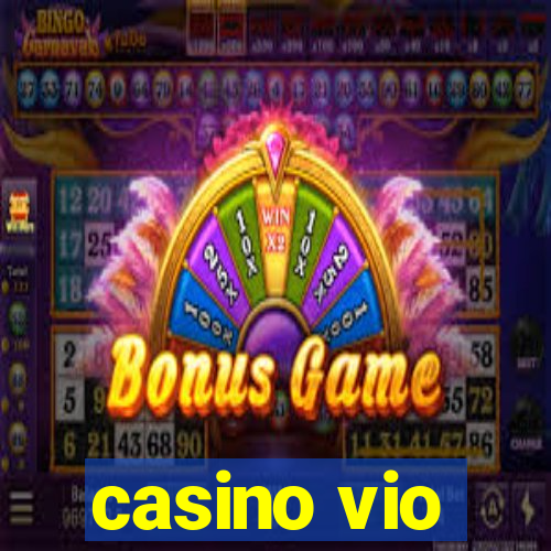 casino vio