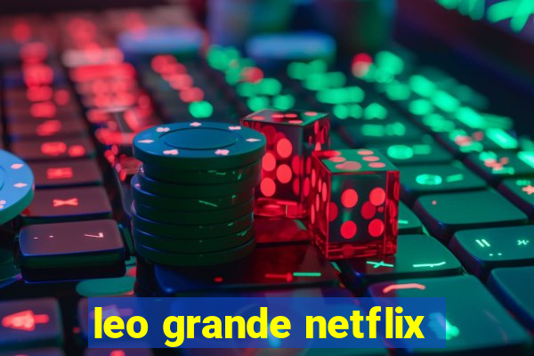 leo grande netflix