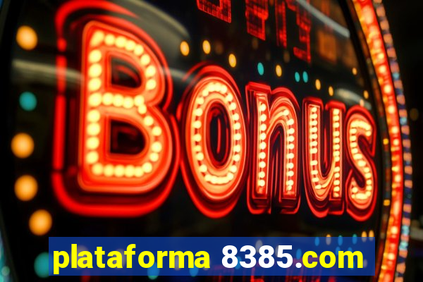 plataforma 8385.com