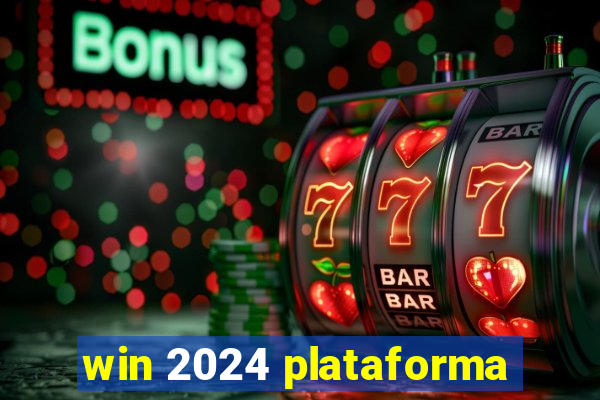 win 2024 plataforma