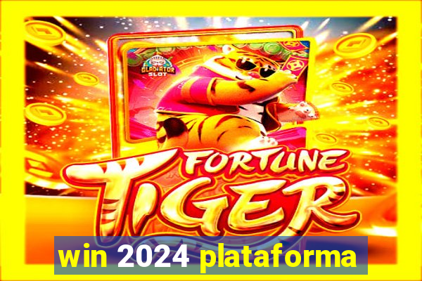 win 2024 plataforma