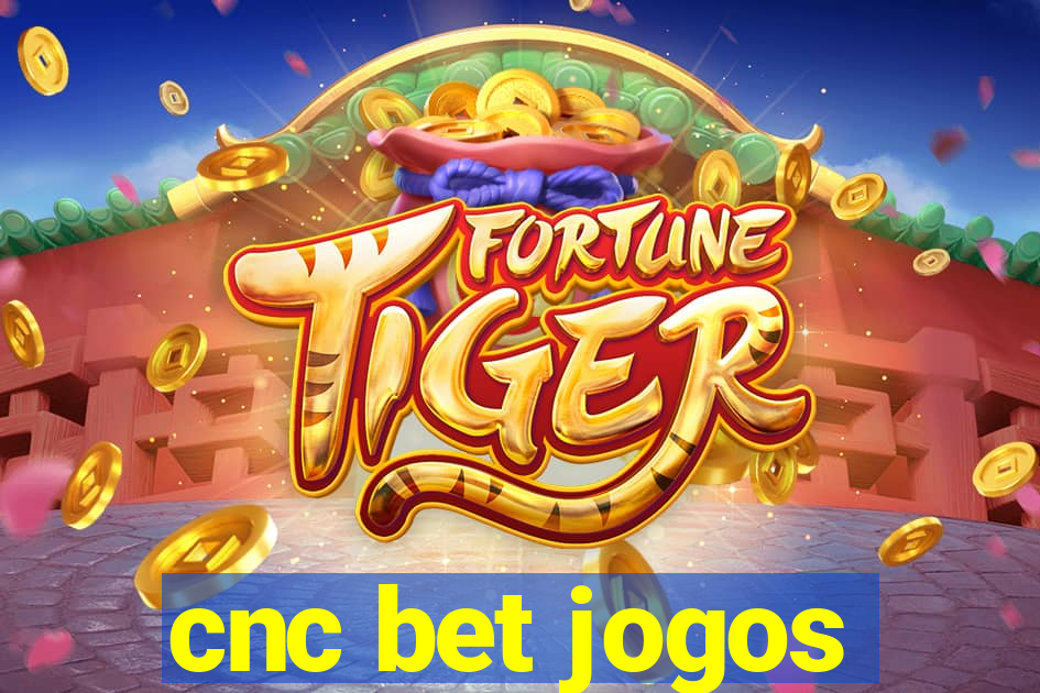 cnc bet jogos