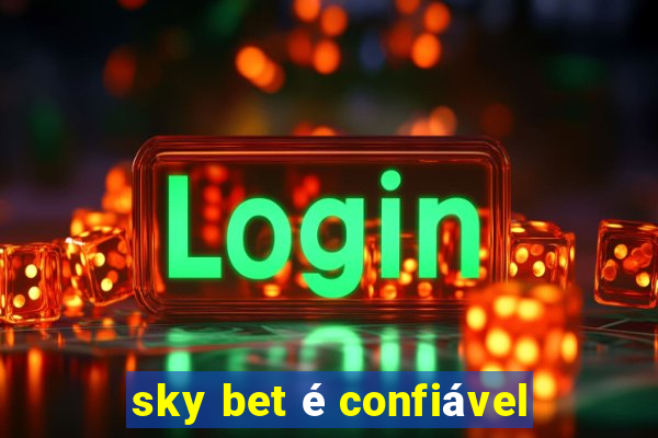 sky bet é confiável