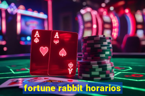 fortune rabbit horarios