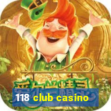 118 club casino