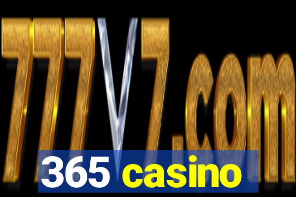 365 casino