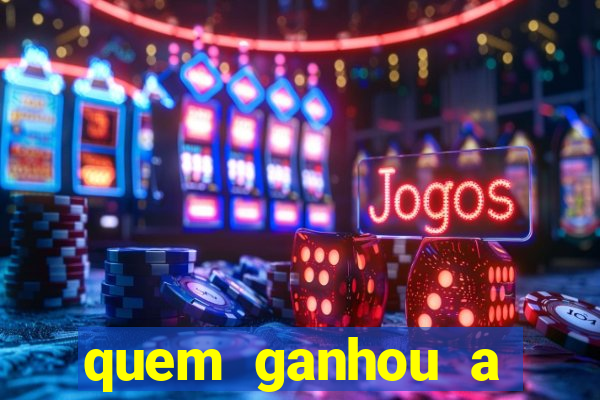 quem ganhou a fazenda 1