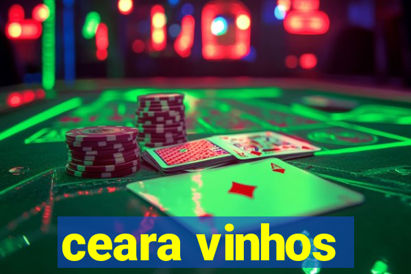 ceara vinhos