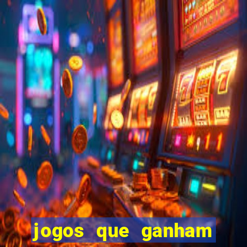 jogos que ganham dinheiro sem precisar depositar