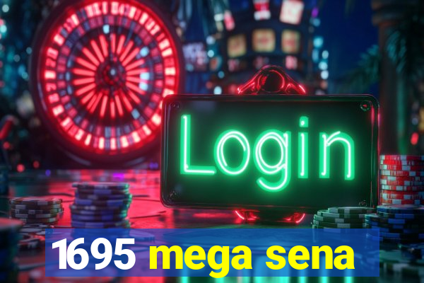 1695 mega sena