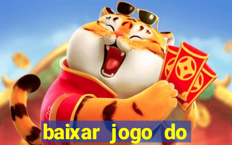 baixar jogo do tigrinho original