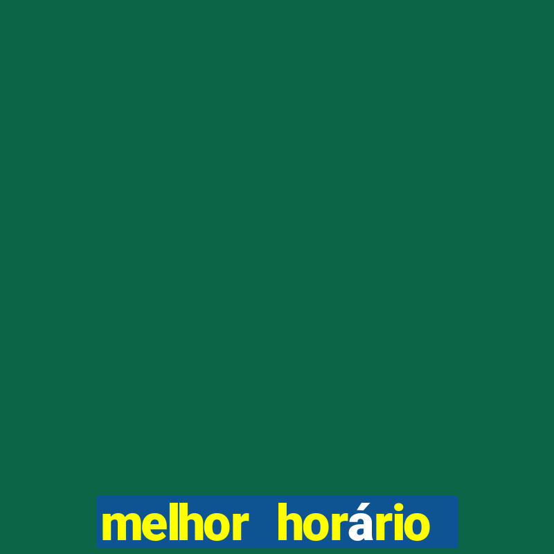 melhor horário para jogar na blaze