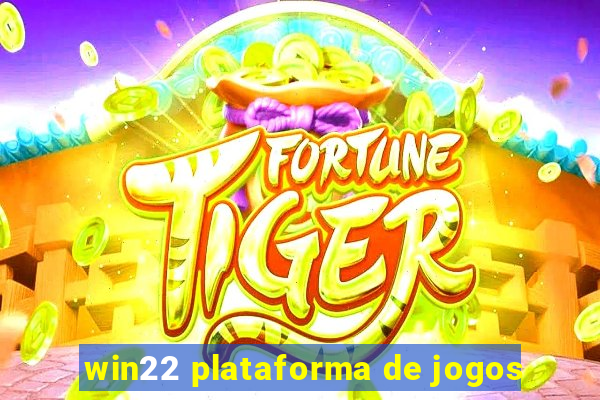 win22 plataforma de jogos