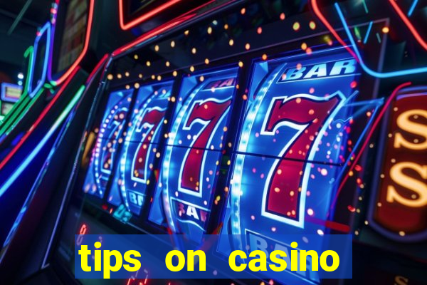 tips on casino slot machines