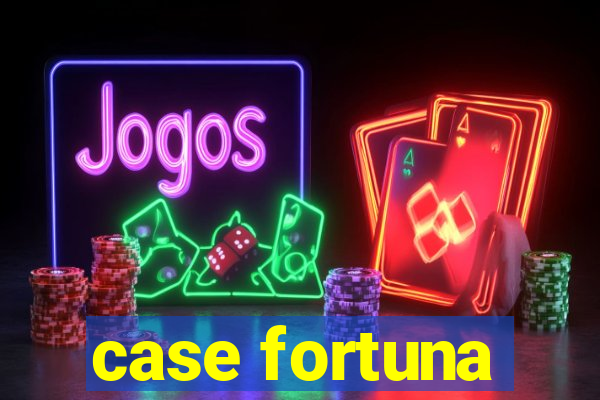 case fortuna