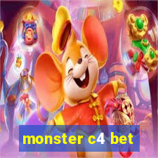 monster c4 bet