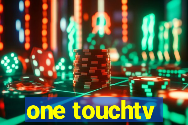 one touchtv