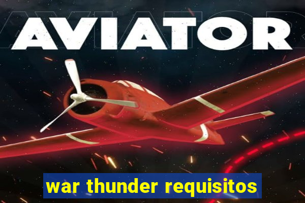 war thunder requisitos