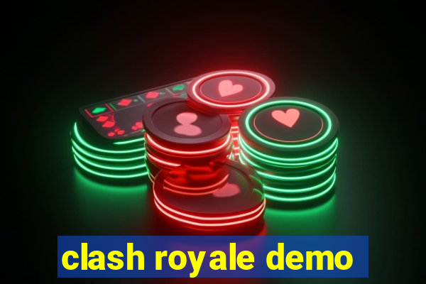 clash royale demo