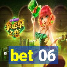 bet 06