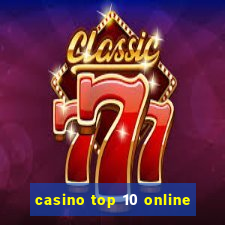 casino top 10 online