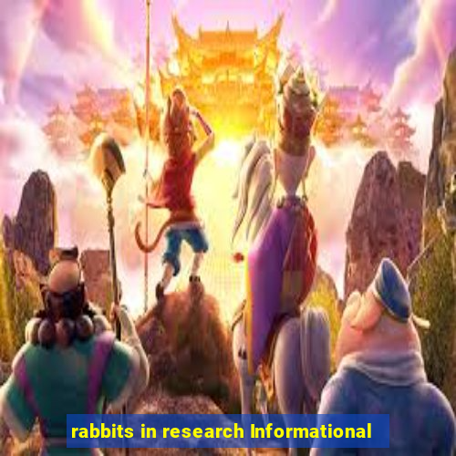 rabbits in research Informational