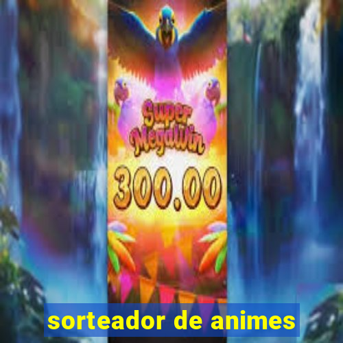 sorteador de animes