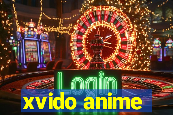 xvido anime