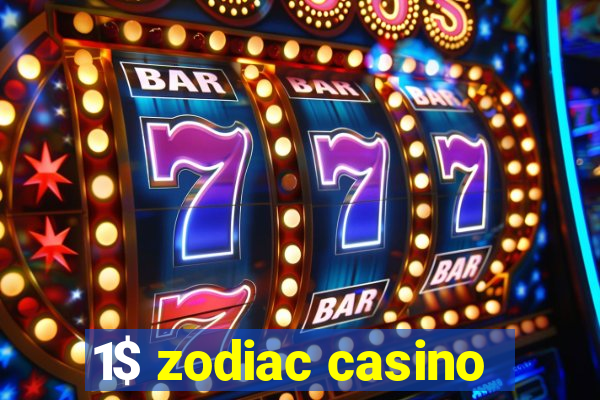 1$ zodiac casino