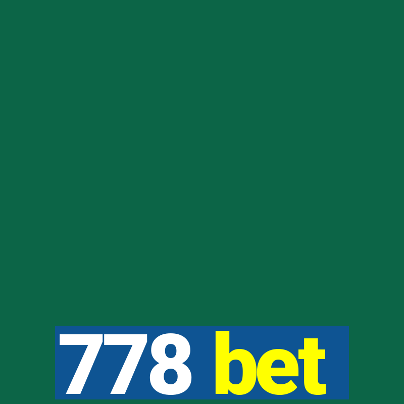 778 bet