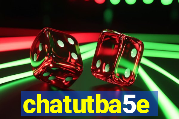 chatutba5e