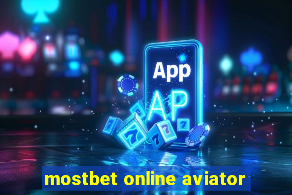 mostbet online aviator