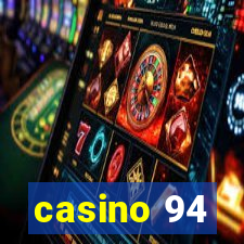 casino 94