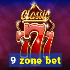 9 zone bet